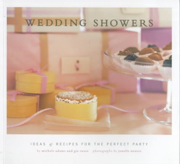 Wedding Showers: Ideas and Recipes for the Perfect Party cover