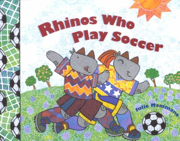 Rhinos Who Play Soccer cover