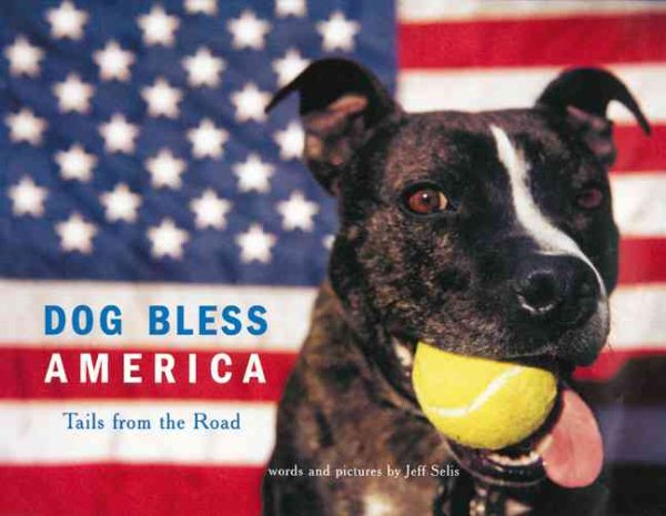 Dog Bless America: Tails from the Road cover