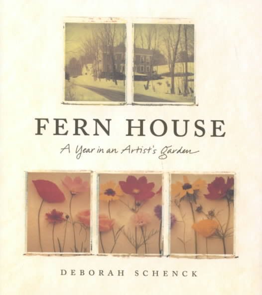 Fern House: A Year in an Artist's Garden