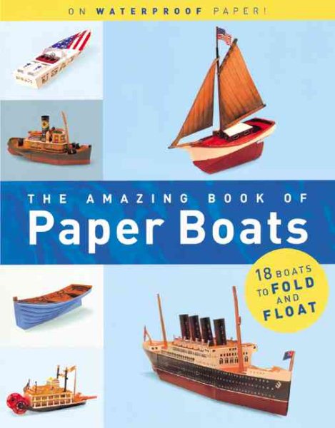 The Amazing Book of Paper Boats: Paper Engineering and Illustrations cover