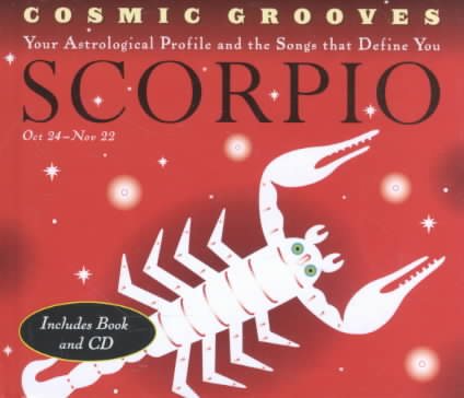 Cosmic Grooves-Scorpio: Your Astrological Profile and the Songs that Define You