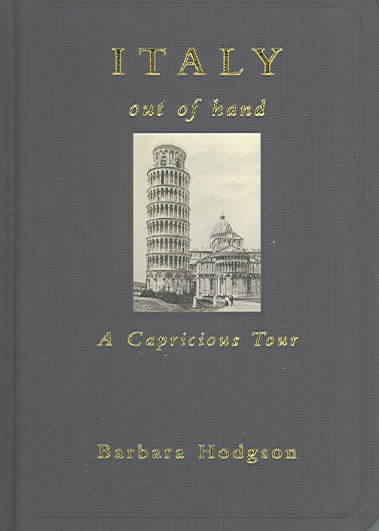 Italy Out of Hand: A Capricious Tour cover