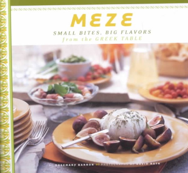 Meze: Small Bites Big Flavors from the Greek Table cover