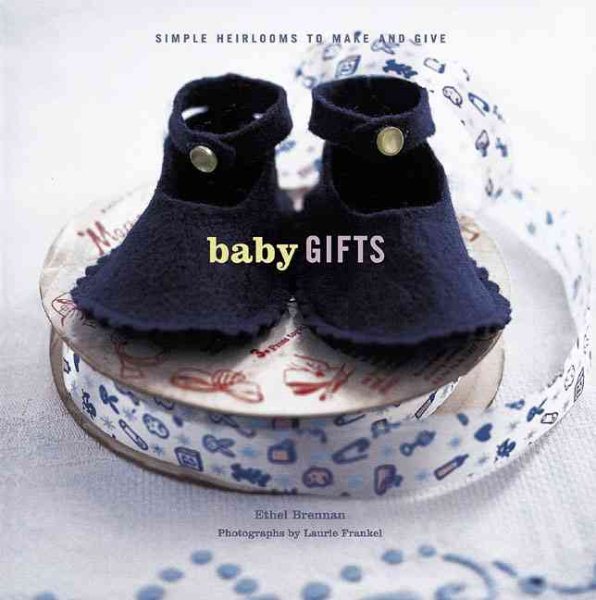 Baby Gifts: Simple Heirlooms to Make and Give cover
