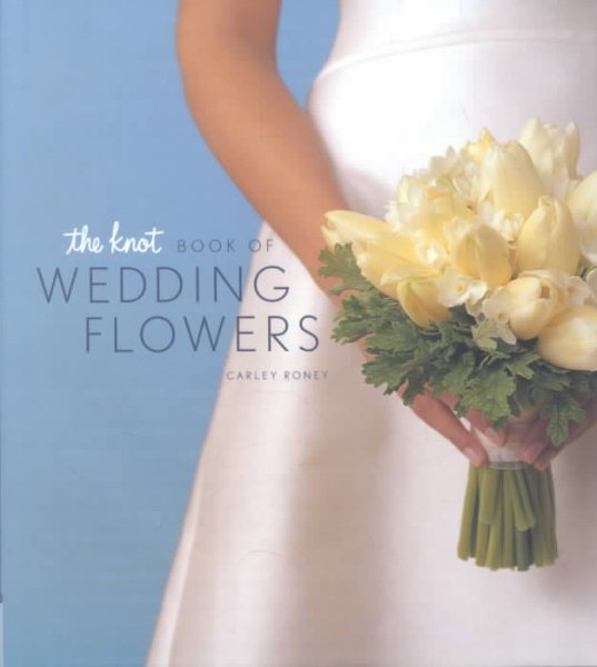 The Knot Book of Wedding Flowers cover