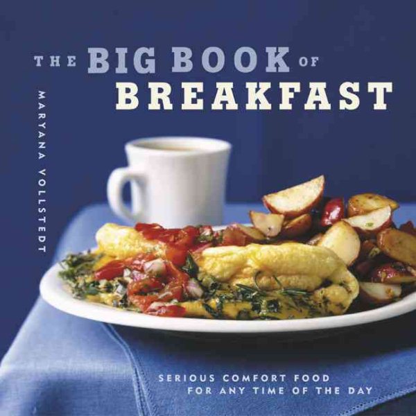 The Big Book of Breakfast: Serious Comfort Food for Any Time of the Day cover