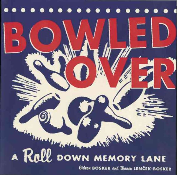 Bowled Over: A Roll Down Memory Lane cover