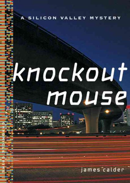 Knockout Mouse: A Bill Damen Mystery (Silicon Valley Mysteries) cover