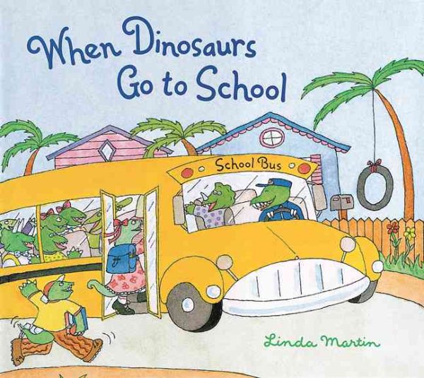 When Dinosaurs Go to School cover