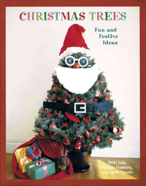 Christmas Trees: Fun and Festive Ideas cover