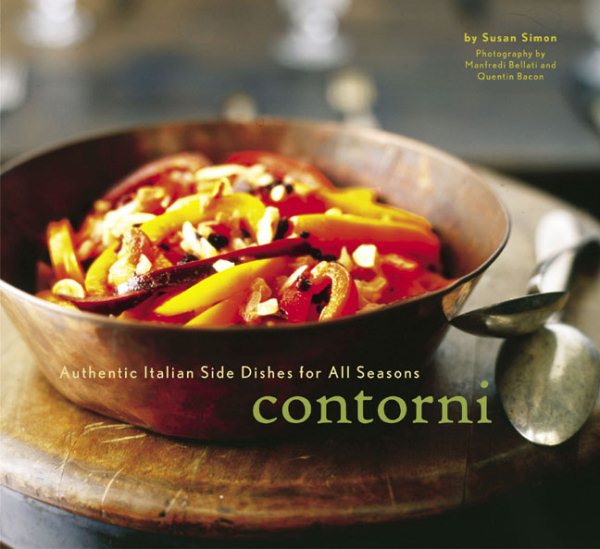 Contorni: Authentic Italian Side Dishes for All Seasons cover