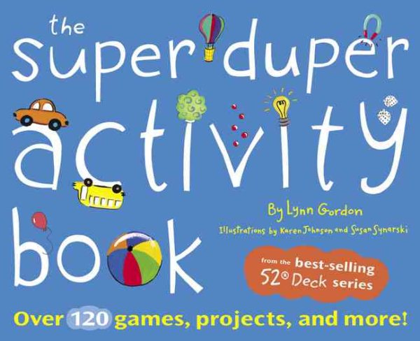 The Super Duper Activity Book: Over 120 Games, Projects, and More! cover