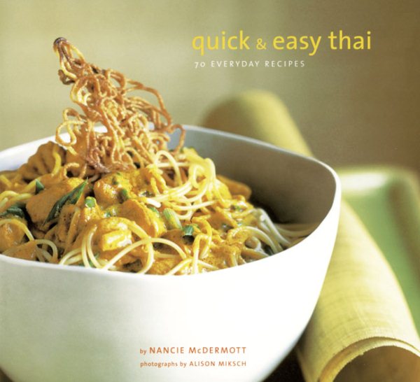Quick & Easy Thai: 70 Everyday Recipes cover
