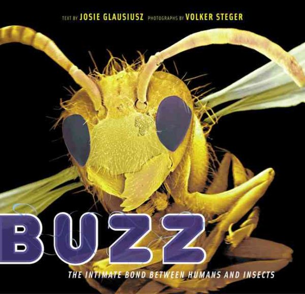 Buzz: The Intimate Bond Between Humans and Insects cover