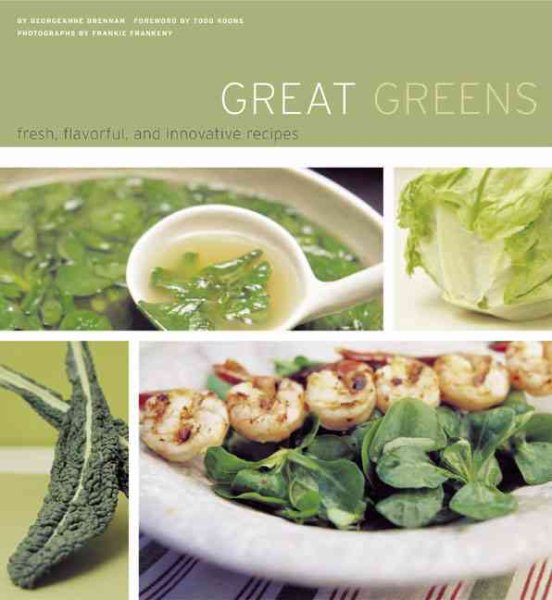 Great Greens: Fresh, Flavorful, and Innovative Recipes cover