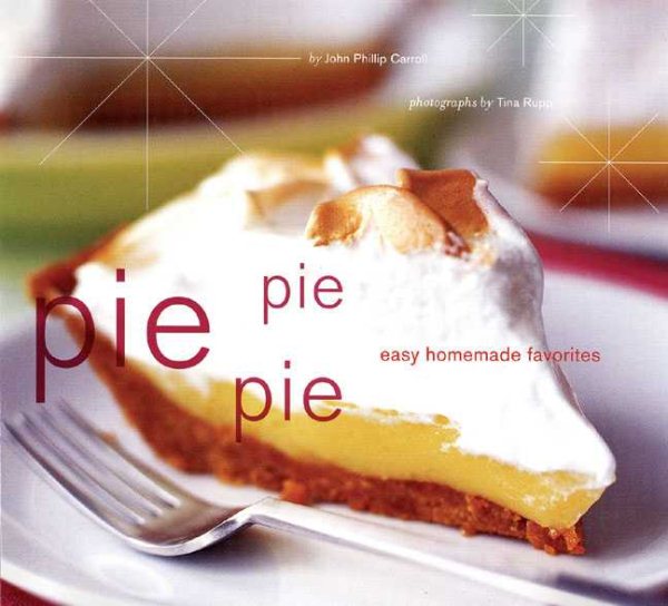 Pie Pie Pie: Easy Homemade Favorites cover