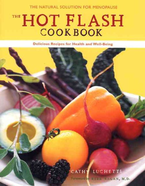 The Hot Flash Cookbook: Delicious Recipes for Health and Well-Being through Menopause cover