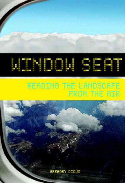 Window Seat: Reading the Landscape from the Air (Window Seat, WIND) cover