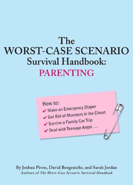 The Worst-Case Scenario Survival Handbook: Parenting cover