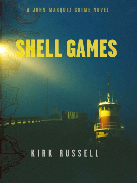 Shell Games:  A John Marquez Crime Novel cover