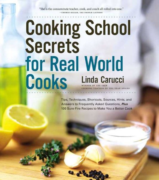 Cooking School Secrets For Real-World Cooks cover