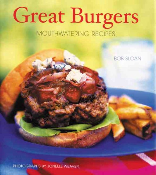 Great Burgers: Mouthwatering Recipes cover