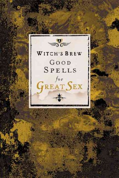 Witch's Brew: Good Spells for Great Sex cover