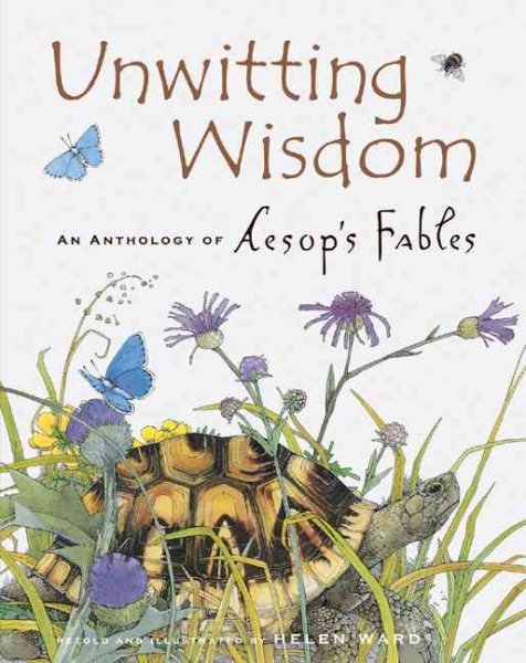 Unwitting Wisdom: An Anthology of Aesop's Fables cover