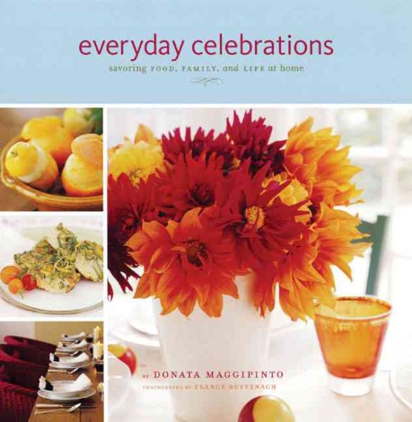 Everyday Celebrations: Savoring Food, Family, and Life at Home cover
