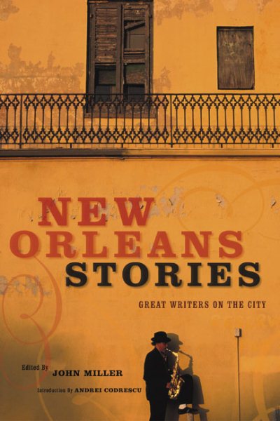New Orleans Stories: Great Writers on the City cover