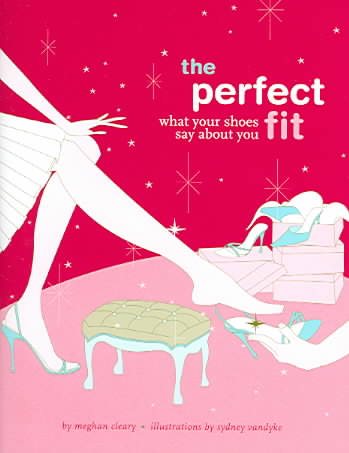 The Perfect Fit: What Your Shoes Say About You cover