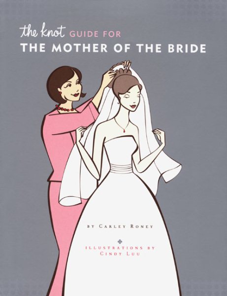 The Knot Guide For The Mother of the Bride cover