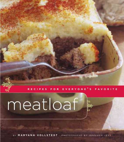 Meatloaf: Recipes for Everyone's Favorite cover