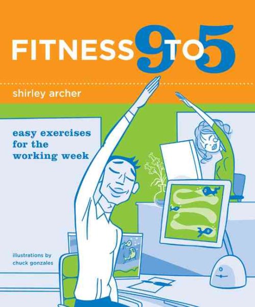 Fitness 9 to 5: Easy Exercises for the Working Week