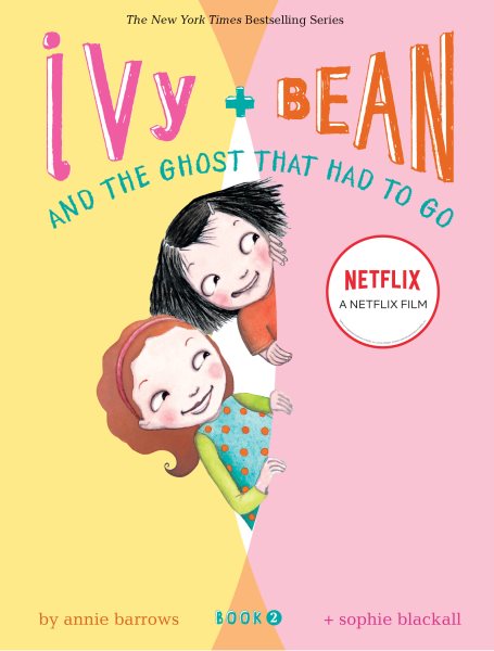Ivy and Bean and the Ghost That Had to Go (Book 2): Book 2 (Best Friends Books for Kids, Elementary School Books, Early Chapter Books) (Ivy & Bean (IVYB))