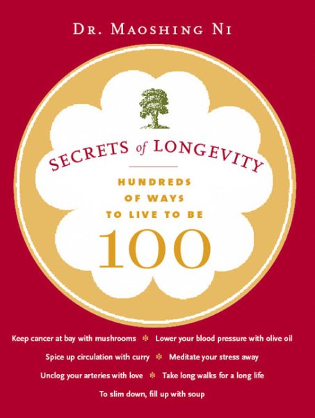 Secrets of Longevity: Hundreds of Ways to Live to Be 100 cover