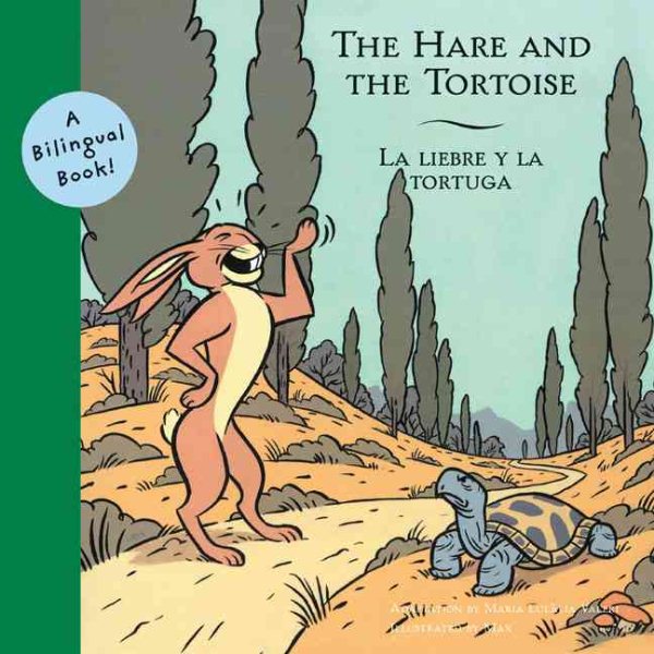 The Hare and the Tortoise/La liebre y la tortuga (Bilingual Fairy Tales) cover