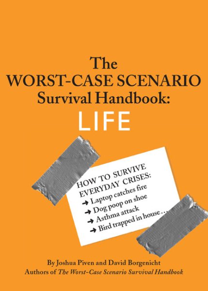 The Worst-Case Scenario Survival Handbook: LIFE cover
