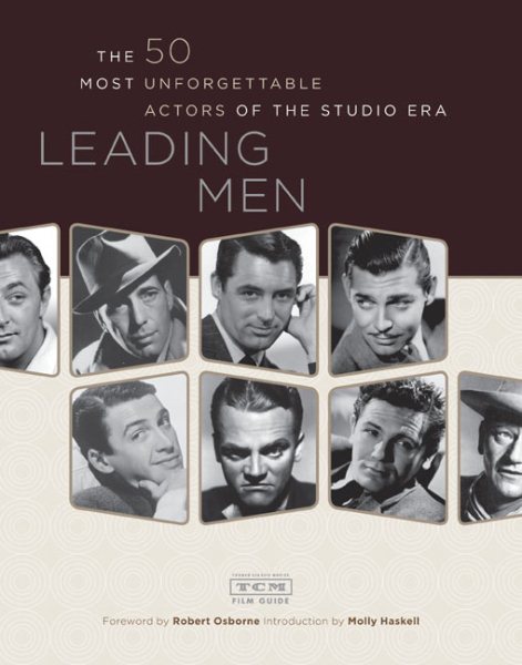 Leading Men: The 50 Most Unforgettable Actors of the Studio Era cover