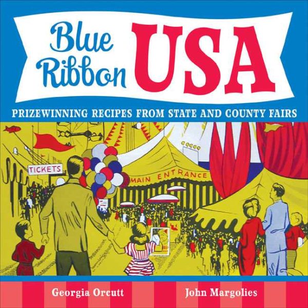 Blue Ribbon USA: Prizewinning Recipes from State and County Fairs cover