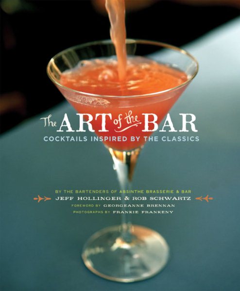 The Art of the Bar: Cocktails Inspired by the Classics cover