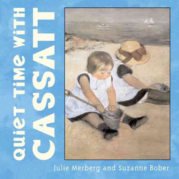 Quiet Time with Cassatt (Mini Masters, MINI) cover