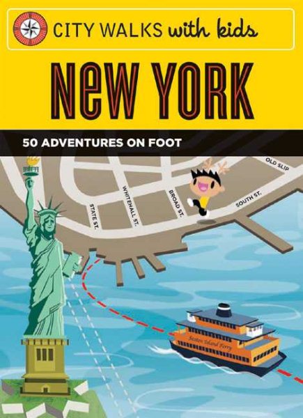 City Walks with Kids: New York: 50 Adventures on Foot cover