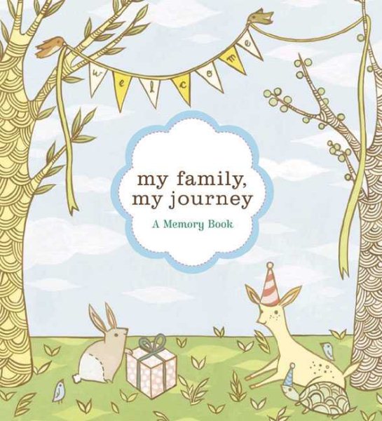 My Family, My Journey: A Baby Book for Adoptive Families (Adoption Books for Children, Adoption Gifts for Adoptive Parents, Adoption Baby Book) cover