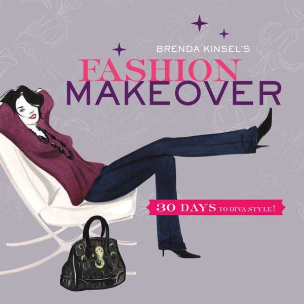 Brenda Kinsel's Fashion Makeover: 30 Days to Diva Style! cover