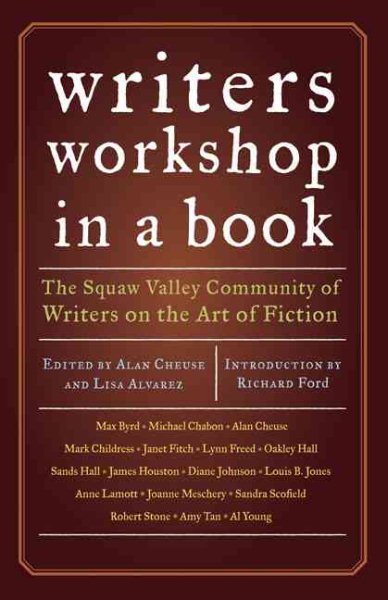 Writer's Workshop in a Book: The Squaw Valley Community of Writers on the Art of Fiction cover