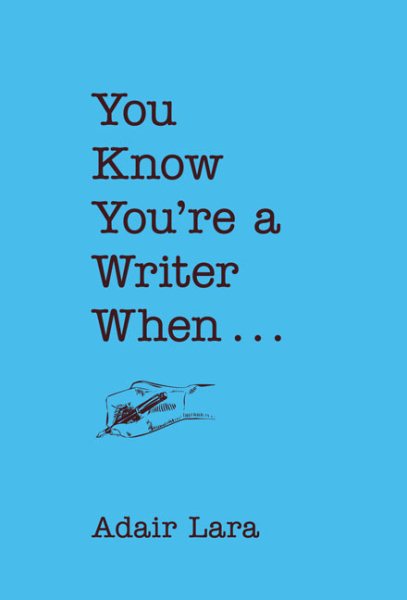 You Know You're a Writer When ... cover