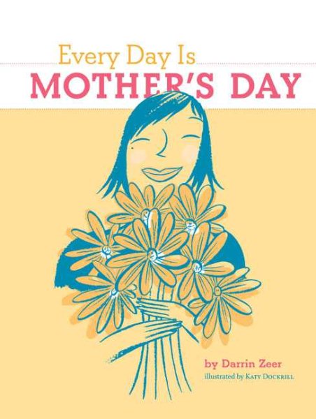 Every Day Is Mother's Day cover