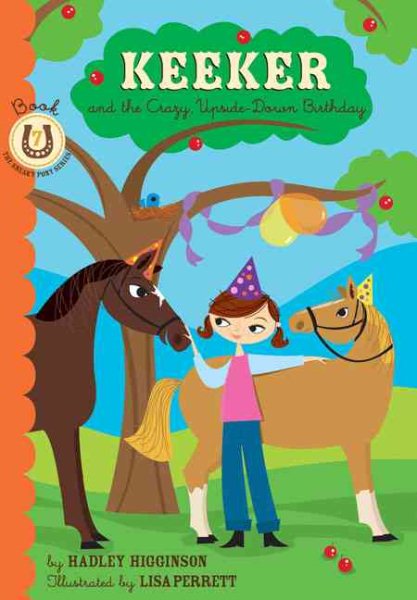 Keeker and the Upside-Down Birthday: Book 7 in the Sneaky Pony Series cover